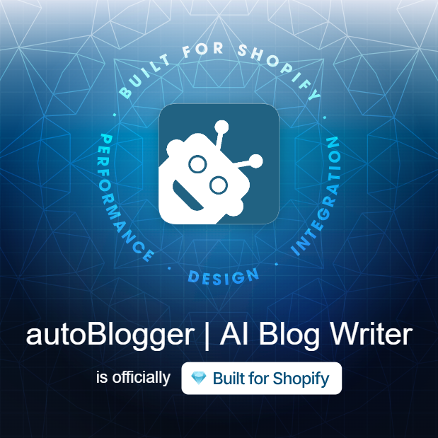autoBlogger is officially Built for Shopify